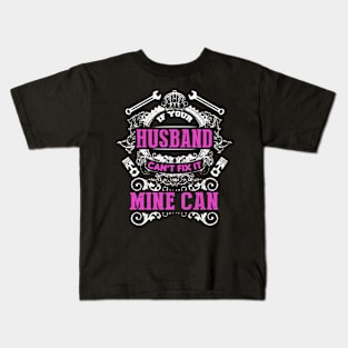 Mechanics Husband Can Kids T-Shirt